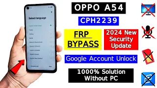Oppo A54 (CPH2239) FRP Bypass New Security Update 2024 | Oppo A54 Google Account Bypass Without PC