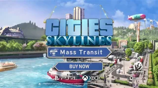 Трейлер дополнения "Mass Transit" для консольной версии игры Cities: Skylines!