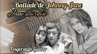 Hommage à Jane Birkin - Ballade de Johnny-Jane - Fingerstyle Guitar Arrangement - Serge Gainsbourg