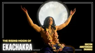 The Rising Moon Of Ekachakra - Nityananda Trayodashi Drama by ISKCON Amsterdam