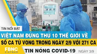 Tin tức Covid-19 nóng nhất chiều 3/9 | Dịch Corona mới nhất ngày hôm nay | FBNC