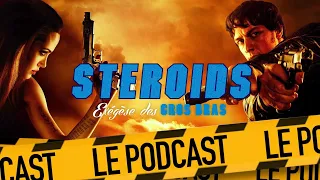 WANTED - CHOISIS TON DESTIN : STEROIDS - LE PODCAST