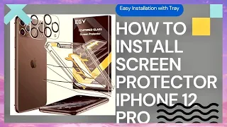 IPHONE 12 PRO | INSTALLING SCREEN PROTECTOR | TEMPERED GLASS | CAMERA LENS SCREEN PROTECTOR | EGV