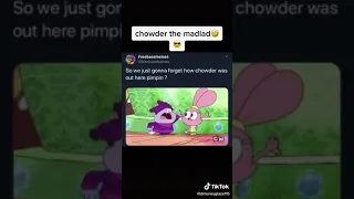 Chowder’s a pimp