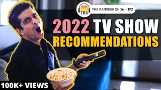 5 TV Shows That I Recommend To EVERYONE - 2022 Version | The Ranveer Show 192