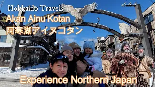 AKAN AINU KOTAN 阿寒湖アイヌコタン | HOKKAIDO LIFE | JAPAN LIFE | TRAVEL HOKKAIDO