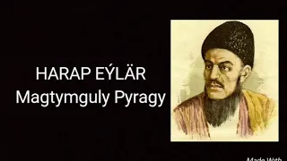 Magtymguly Pyragy-Harap eylar, ( Korona Virus )