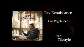 Pax Renaissance - Das Regelvideo