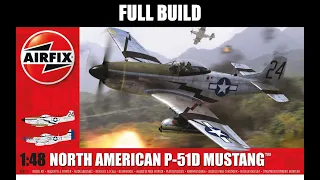 Airfix 1/48 P-51D Mustang full build.