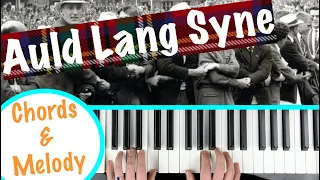 How to play AULD LANG SYNE - Piano Tutorial (Chords & Melody)