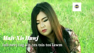 Lub neej tag kis ces tsis tos lawm By Maiv Xis Hawj 5 10 2019 2020