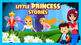 Little Princess Stories | Fairy Tales | Bedtime Stories for Kids | Learning Videos