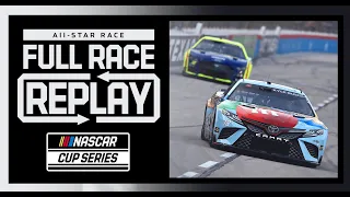 2022 NASCAR All-Star Race | NASCAR Cup Series Full Race Replay