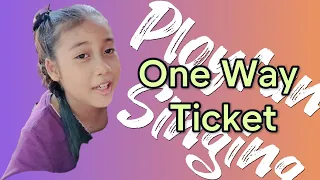 One Way Ticket #cover #song by @Ployfun-Singing