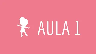 AULA 1 : Baby Class | Ciclo 21 dias de aulas gratuitas!