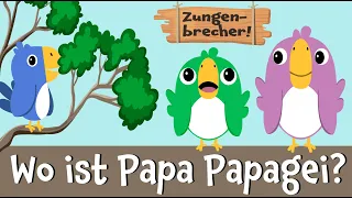 Kinderlied (und Zungenbrecher ;) - Papa Papagei - BlauBlau Kinderlieder zum Mitsingen