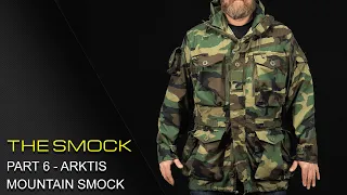 THE SMOCK - PART 6: ARKTIS MOUNTAIN SMOCK