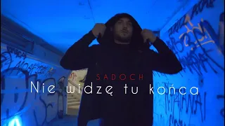 SADOCH - Nie widzę tu końca prod.ANS