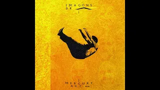 Imagine Dragons - Mercury Act 69