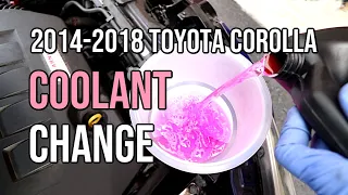 Coolant Change, Toyota Corolla, Drain & Fill 2014 2015 2016 2017 2018