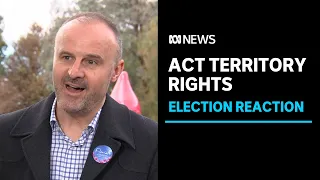 ACT government says federal election removes roadblock to restoring territory rights | ABC News