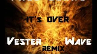 Paul Johns - It's Over ( Vester Wave Remix )