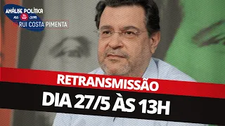 Análise Política na TV 247, com Rui Costa Pimenta - 27/5/24 (Retransmissão)
