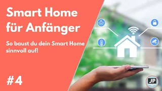 #4 Smart Home im Eigenheim 🏡 | für Einsteiger | Wie baust du es sinnvoll auf?