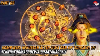 (PART 68) TEKNIK FORMASI DEWA 9 MATAHARI!!||ALUR CERITA FILM DONGHUA SUPREME GOD EMPEROR SEASON 2