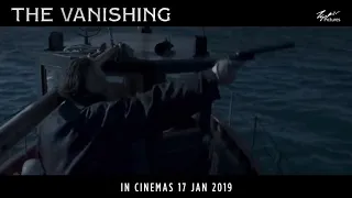 The Vanishing - 30secs Trailer - In Cinemas 17 Jan 2019