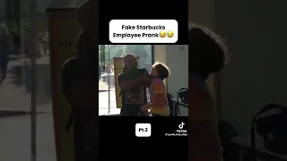 Fake Starbucks Employee Prank 😂 😂 Pt.2 #fyp #fyp #funny #prank #viral #pranks #trending #mawb