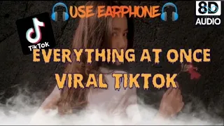 EVERYTHING AT ONCE DJ VIRAL TIKTOK 2023 FULLBASS 8D AUDIO VOLUME UP! USE EARPHONE 🎧