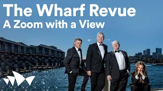 The Wharf Revue: A Zoom with a View | Digital Season