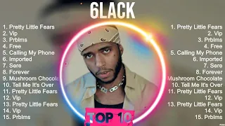 Greatest Hits 6LACK full album 2023 ~ Top Artists To Listen 2023