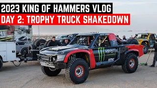 TROPHY TRUCK SHAKEDOWN AND DESERT PRERUN | KING OF THE HAMMERS 2023 | CASEY CURRIE VLOG