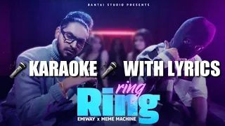 EMIWAY - RING RING ft. MEME MACHINE (KARAOKE/INSTRUMENTAL  WITH LYRICS) || Karaoke King