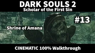 Dark Souls 2 SotFS 13/24 - 100% Walkthrough - No commentary track