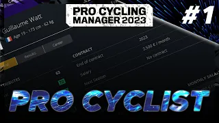 A FRESH START #1 || PRO CYCLIST || Pro Cycling Manager 2023