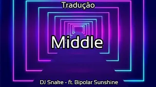 DJ Snake - Middle ft. Bipolar Sunshine (TRADUÇÃO) - 2020 - 4K