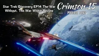 Star Trek Discovery Episode 14 The War Without, The War Within Review And Reaction *SPOILERS*