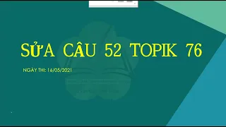 Hướng dẫn làm câu 52 Topik 76 _ 52번 토픽76회