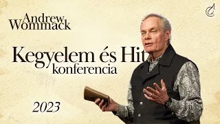 Andrew Wommack - [Kegyelem és Hit konferencia 2023] prédikáció