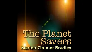 The Planet Savers by Marion Zimmer Bradley - Audiobook