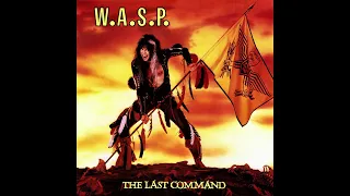 A1  Wild Child  - W.A.S.P. – The Last Command: 1985 US Vinyl HQ Audio Rip