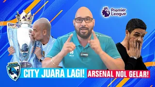 LUAR BIASA! KING CITY JUARA EPL LAGI, MIKEL ARTETA NGEJAGAIN PIALANYA PEP GUARDIOLA!