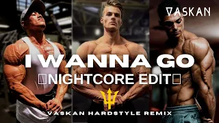 Britney Spears - I Wanna Go (Vaskan Hardstyle Remix) - Nightcore Edit