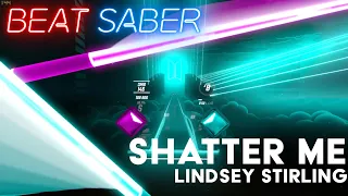 Shatter Me - Lindsey Stirling | Beat Saber - Expert+