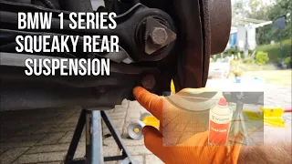 1 Series BMW Rear Suspension Squeak, How To Repair (No New Parts)