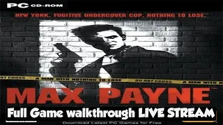 Max Payne 2001 - Full Game Walkthrough LIVE STREAM - 60p