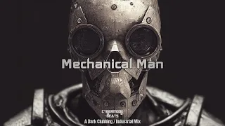 Dark Techno / EBM / Industrial Mix “Mechanical Man”